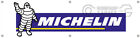 MICHELIN TYRES  BANNER FOR WORKSHOP - CAR CLUB - MAN CAVE