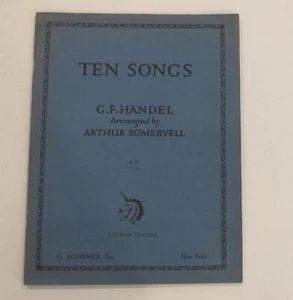 TEN SONGS by G.F.Handel, Arranged by Arthur Somervell 1928 - Imagen 1 de 3