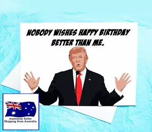Donald Trump Funny Birthday Card KimWestARt - Picture 1 of 10