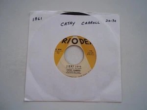 CATHY CARROLL - Jimmy Love / Deep In A Young Boy's Heart - 45 RPM 7" Record 1961 - Picture 1 of 6