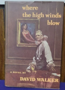 Vintage Harcover Fiction, Where The High Winds Blow by David Walker, Dust Jacket - Picture 1 of 2
