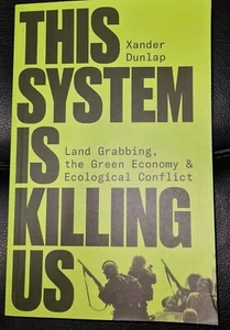 This System is Killing Us By Xander Dunlap Paperback - NEW - Picture 1 of 4