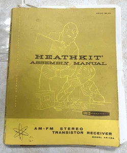 VINTAGE HEATHKIT ASSEMBLY MANUAL FOR AM-FM STEREO TRANSISTOR RECEIVER A R - 13 A - Picture 1 of 12