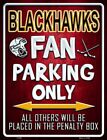 Black Hawks Metal Novelty Parking Sign P-339