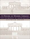 A History Of Modern Germany By Orlow Dietrich **Mint Condition**