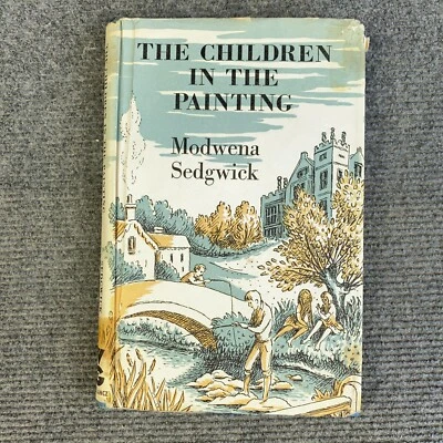 The Children in the Painting by Modwena Sedgwick 1969 1st Ed HC DJ Illustrated - Image 1 of 4