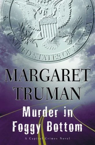 Murder in Foggy Bottom by Margaret Truman (2000, Hardcover)