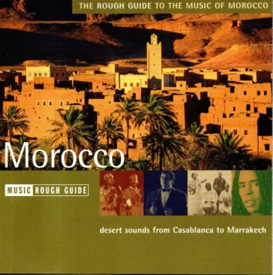 THE ROUGH GUIDE TO THE MUSIC OF MAROCCO Weltmusik (C4689) - Bild 1 von 3