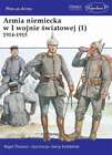 Armia niemiecka w I wojnie ?wiatowej 1 1914 1915 {swiatowej} NIGEL THOMAS