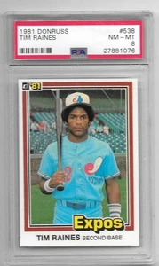 Tim Raines 1981 Donruss Rookie Card RC #538 GRADED Nmt/MintPSA 8 - Picture 1 of 1
