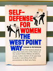 Self-Defense for Women: The West Point Way! HC / DJ Book by Susan G. Peterson!