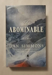 The Abominable by Dan Simmons 1st/1st HC Little, Brown 2013 *New & Unread* - Picture 1 of 16