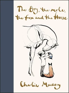 The Boy, the Mole, the Fox and the Horse: Inspiring Conversations on Hope, Love  - Picture 1 of 12