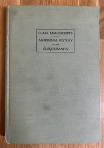 General John Clark 1931 Manuscripts Native American History Susquehanna River - Bild 1 von 19