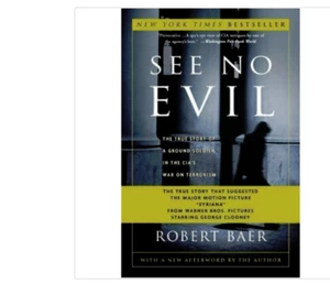 SEE NO EVIL by Robert Baer FREE SHIPPING paperback book CIA terrorism memoir - Picture 1 of 1