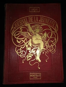 LE JOURNAL DE LA JEUNESSE - LIBRAIRIE HACHETTE -H/B -1904-£3.25 UK POST - Picture 1 of 1