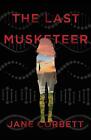 The Last Musketeer By Jane Corbett
