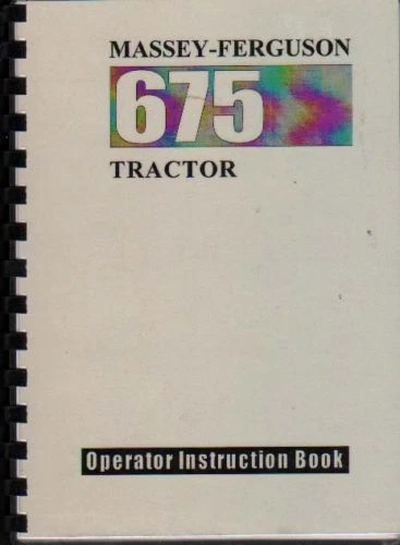 Libro manual de instrucciones para operador de tractor Massey Ferguson "675"