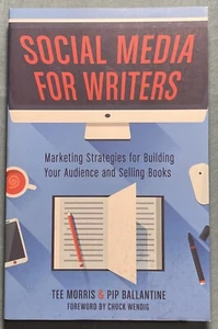 Social Media for Writers by T. Morris (2015, Trade Paperback) - Picture 1 of 4