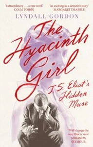 The Hyacinth Girl by Lyndall Gordon NEW Paperback softback - Picture 1 of 1