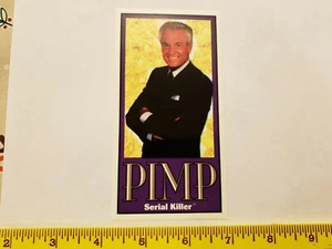 VTG 90s SERIAL KILLER PRICE IS RIGHT BOB BARKER PIMP NOS SKATEBOARD DECK STICKER - Picture 1 of 1