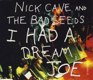 Nick Cave And The Bad Seeds - I Had A Dream, Joe (LP Version) (CD, Single, RP) - Picture 1 of 5