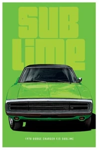 1970 Dodge Charger Muscle Car MOPAR Poster  "SubLime" Green Retro  "Pop Art" - Picture 1 of 4