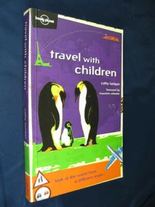 LONELY PLANET TRAVEL WITH CHILDREN Maureen Wheeler TRAVELLING WITH KIDS GUIDE - Picture 1 of 5