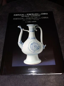 PORTUGAL IN PORCELAIN FROM CHINA 500 YEARS TRADE A. VARELA SANTOS - Picture 1 of 8