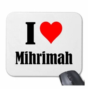 MOUSEPAD Mauspad I Love Mihrimah Ich Liebe Mihrimah - Photo 1/1