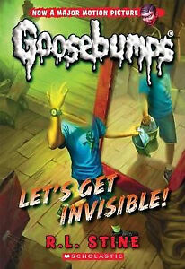 Lets Get Invisible! (Classic Goosebumps #24)  24 By R L Stine - New Copy - 97...