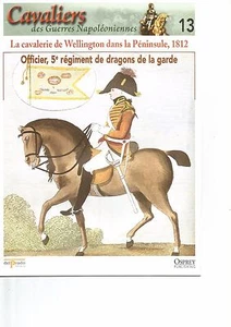 CAVALIERS DES GUERRES NAPOLEONIENNES N°13 CAVALLERIE WELLINGTON PENINSULE 1812 - Picture 1 of 1