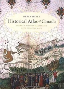 Historical Atlas of Canada : Canada's History Illustrated with Original Maps - Picture 1 of 1