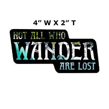 Not All Who Wander Are Lost Car Truck Window Bumper Graphics Vinyl Sticker Decal