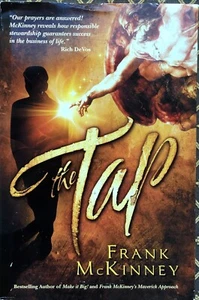 The Tap by Frank McKinnney, HC, DJ, 1st Ed, SIGNED, LIKE NEW (2009) $9.95 - Picture 1 of 9