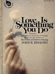 Love Is Something You Do by John R. Bisagno (1975, Trade Paperback) - Imagen 1 de 4