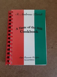 A Taste Of The Hill Cookbook Our Favorite Recipes By St. Ambrose Parish St Louis - Picture 1 of 8