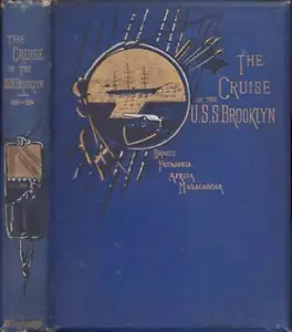 W H Beehler / Cruise of the Brooklyn Journal of the Principal Events 1st ed 1885 - Bild 1 von 2