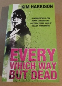 Every Which Way But Dead by Kim Harrison (Paperback, 2006) - Bild 1 von 4