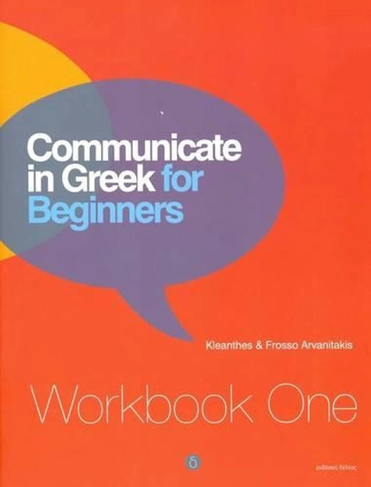 Communicate in Greek for Beginners: Workbook 1 by Kleanthes Arvanitakis Paperbac - image 1 of 1