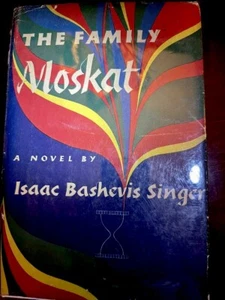 The Family Moskat:Isaac Bashevis Singer,Stated 1st Edition,1st Printing - Picture 1 of 24