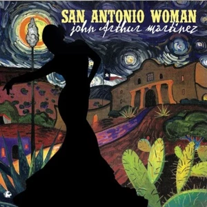 CD 2017, John Arthur Martinez - San Antonio Woman - Sehr Gut! - Bild 1 von 4