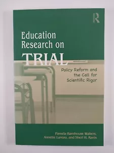 Education Research on Trial : Policy Reform and .. (2009, TPB) First Edition - Foto 1 di 3