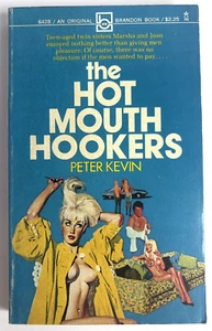 HOT MOUTH HOOKERS Peter Kevin (Brandon House) Sleaze Fred FIXLER Art RARE VG+ - Picture 1 of 12