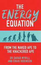 Sarah Myhill Craig Robinson The Energy Equation (Paperback) (UK IMPORT)