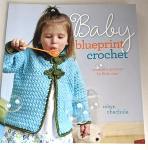 Baby Blueprint Crochet - Irresistible projects for little ones - Imagen 1 de 2