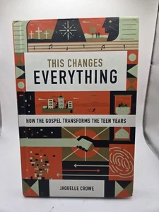 This Changes Everything : How the Gospel Transforms the Teen Years by... - Picture 1 of 2