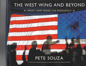 West Wing and Beyond : What I Saw Inside the Presidency by Pete Souza new - Picture 1 of 2