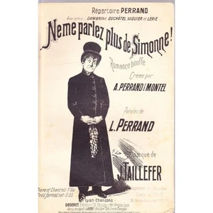 NE ME PARLEZ PLUS DE SIMONNE romance bouffe paroles PERRAND musique TAILLEFER - Picture 1 of 1