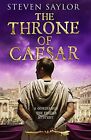 The Throne Of Caesar (Roma Sub Rosa), Saylor 9781472123633 Fast Free Shipping..